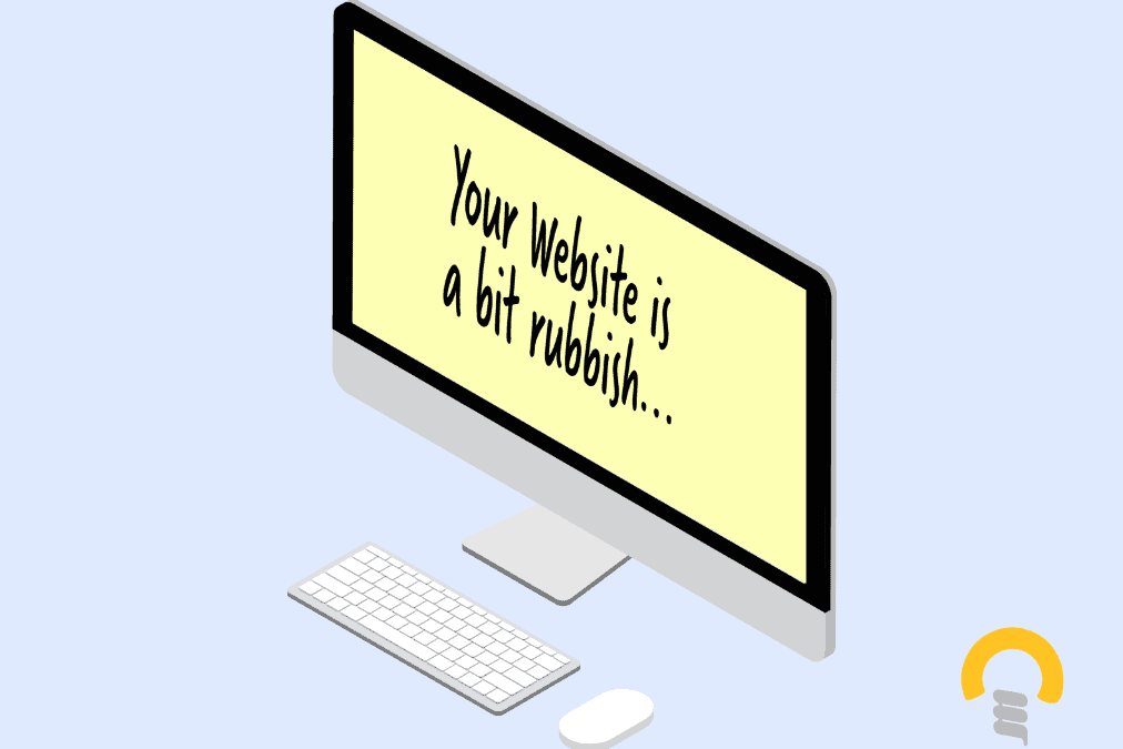 Your Website Is A Bit Rubbish